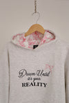 Dream Until It’s Your Reality Hoodie