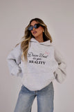 Dream Until It’s Your Reality Hoodie